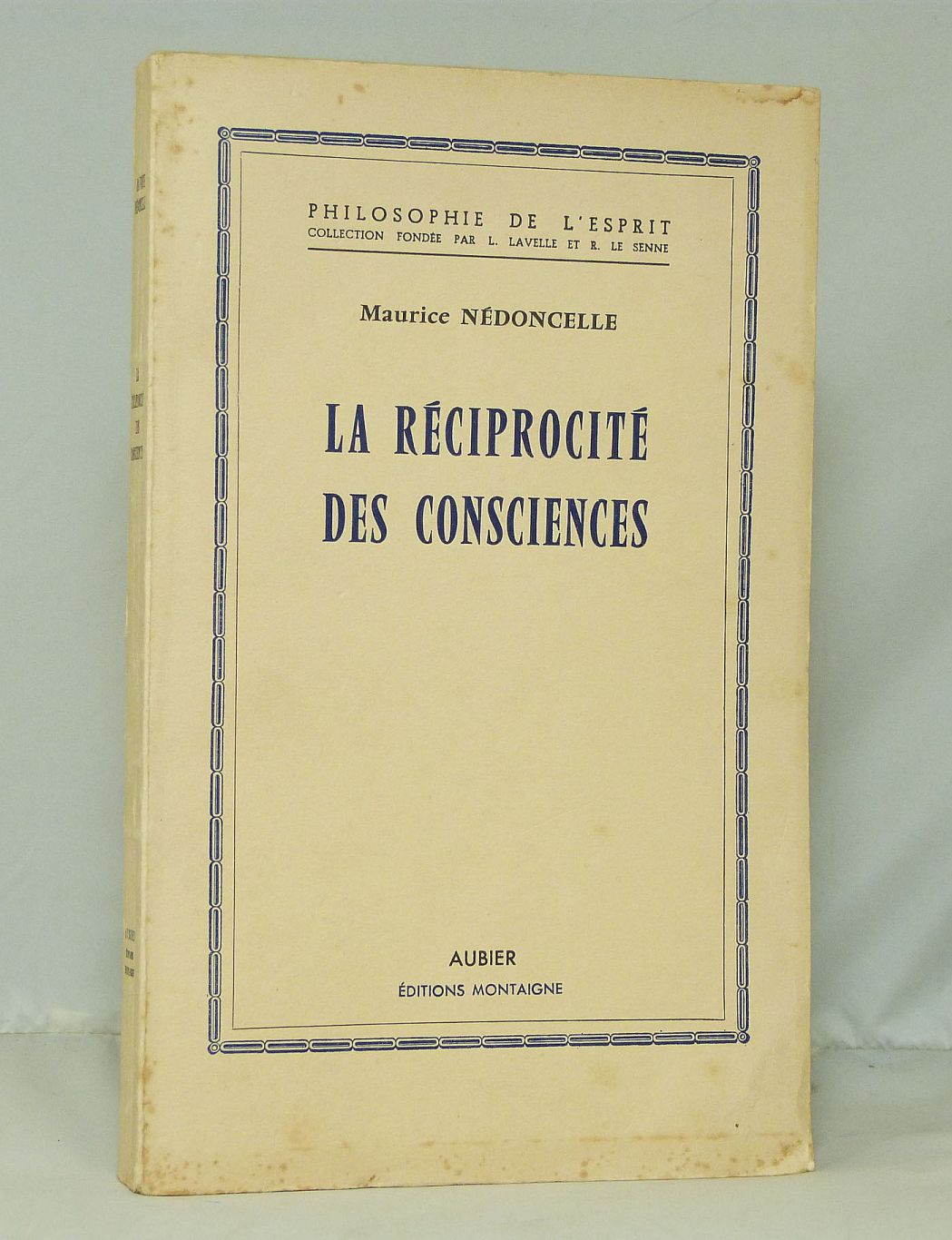 La réciprocité des consciences.