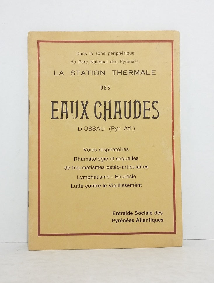 The thermal resort of Eaux-Chaudes in Ossau (Pyr. Atl.)