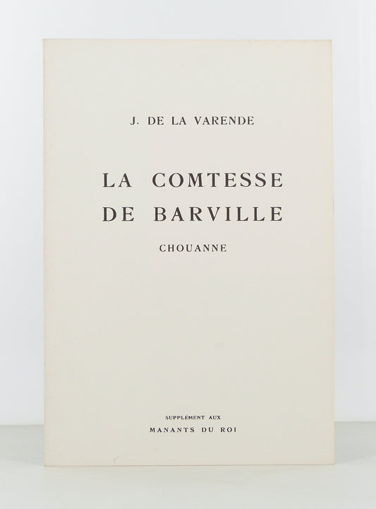 La comtesse de Barville. Chouanne.