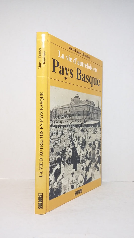 La vie d'autrefois en Pays Basque
