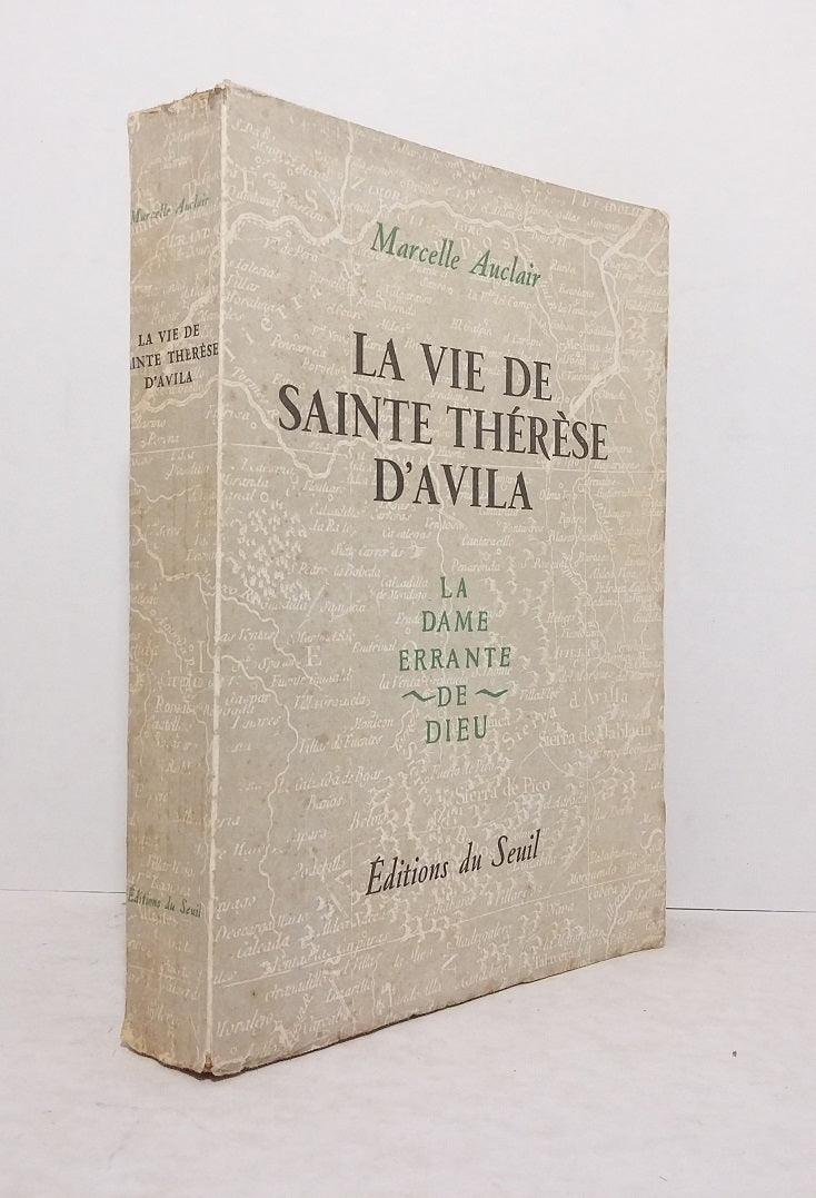 La vie de Sainte Thérèse d'Avila, la dame errante de Dieu