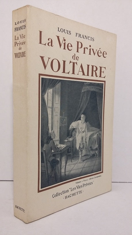 La Vie privée de Voltaire