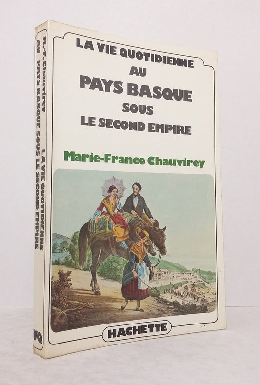 La vie quotidienne au Pays Basque sous le Second Empire