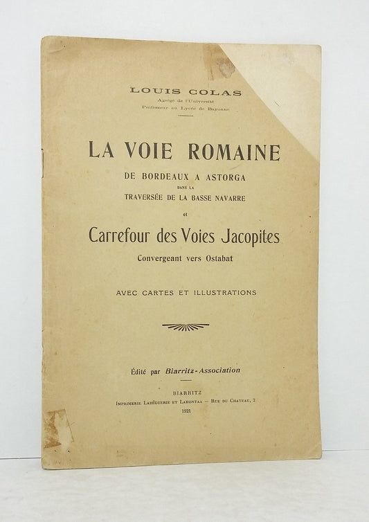 La voie romaine de Bordeaux à Astorga dans la traversée de la Basse-Navarre.