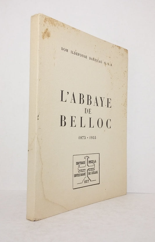 L'Abbaye de Belloc (1855-1955)