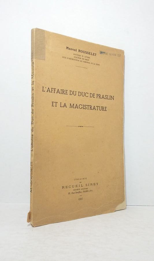 L'Affaire du Duc de Praslin et la magistrature