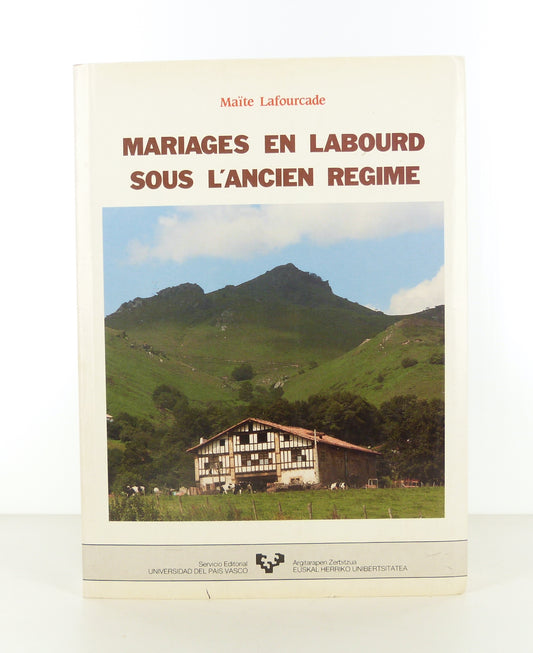 Marriages in Labourd under the Ancien Régime.