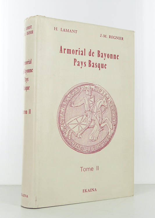Armorial de Bayonne Pays Basque et Sud-Gascogne.