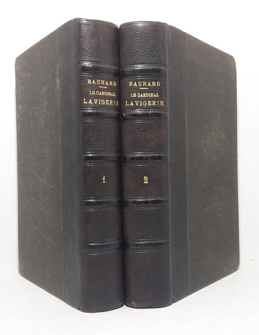Le Cardinal Lavigerie - Tomes I & II