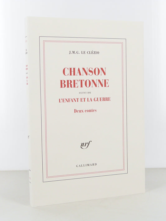 Chanson bretonne. Suivi de L'enfant et la guerre. Deux contes.