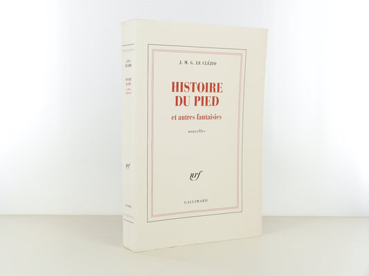 Histoire du pied et autres fantaisies. Nouvelles.
