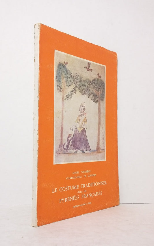 Le costume traditionnel dans les Pyrénées françaises, exposition juillet-octobre 1969