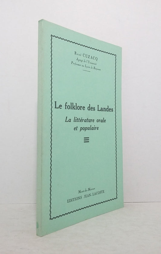 Le folklore des Landes : La littérature orale et populaire