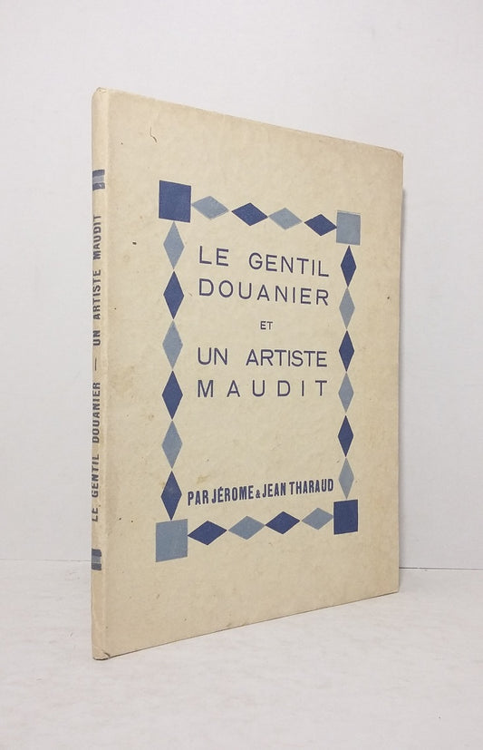 Le gentil douanier - Un artiste maudit