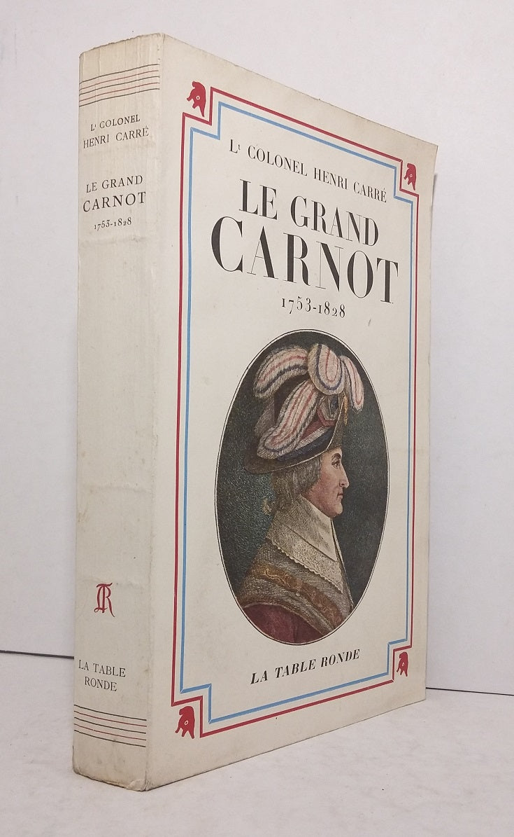Le Grand Carnot (1753-1828)