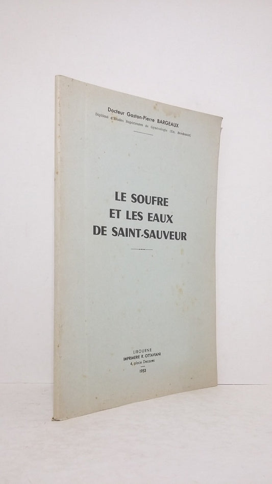 Sulphur and the Waters of Saint-Sauveur
