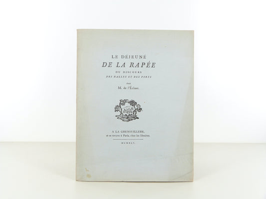 Le déjeuné de La Rapée ou discours des halles et des ports