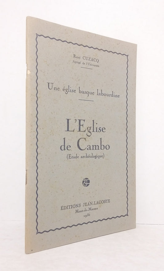 L’Église de Cambo (Étude archéologique).