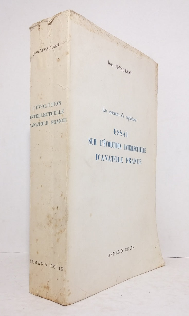 Les aventures du scepticisme : Essai sur l'évolution intellectuelle d'Anatole France
