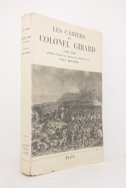 Les Cahiers du Colonel Girard (1766-1846).