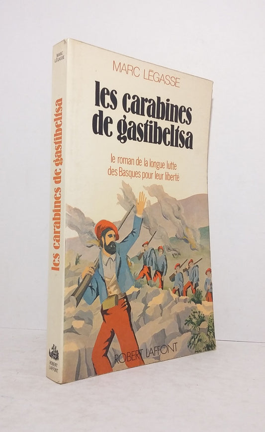 Les carabines de Gastibeltsa.