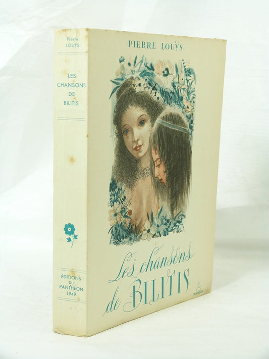 The Songs of Bilitis. Translated from the Greek.