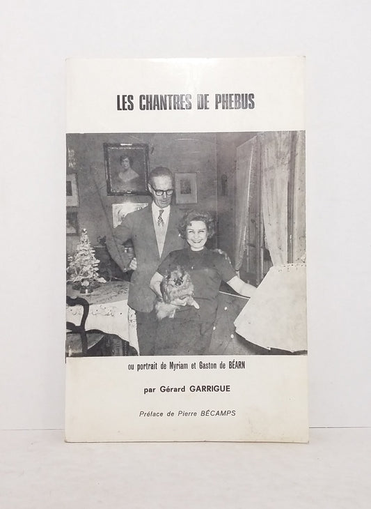 Les chantres de Phébus ou Portrait de Myriam et Gaston de Béarn