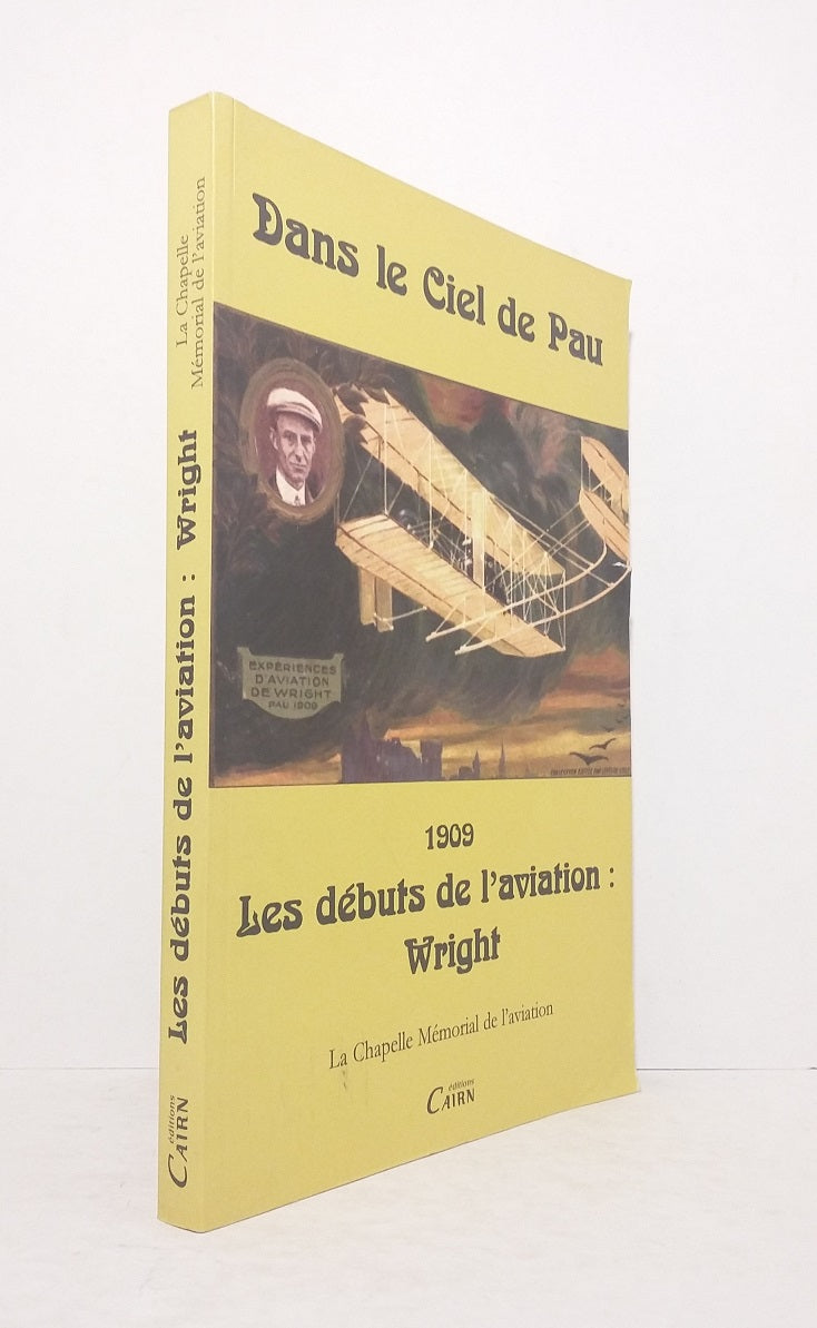 The Beginnings of Aviation: Wright (1909).