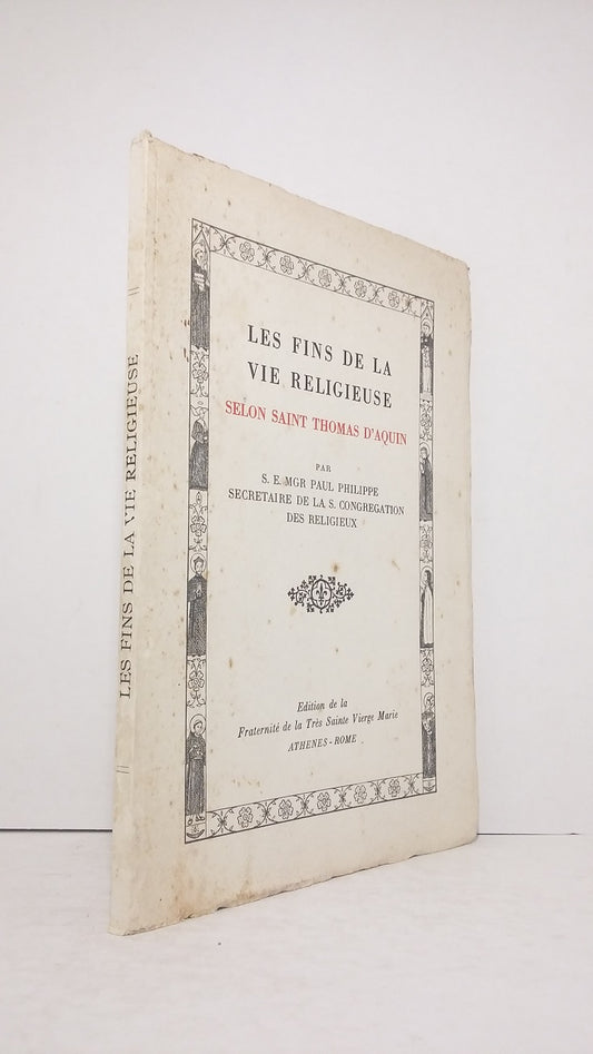 Les fins de la vie religieuse selon Saint Thomas d'Aquin
