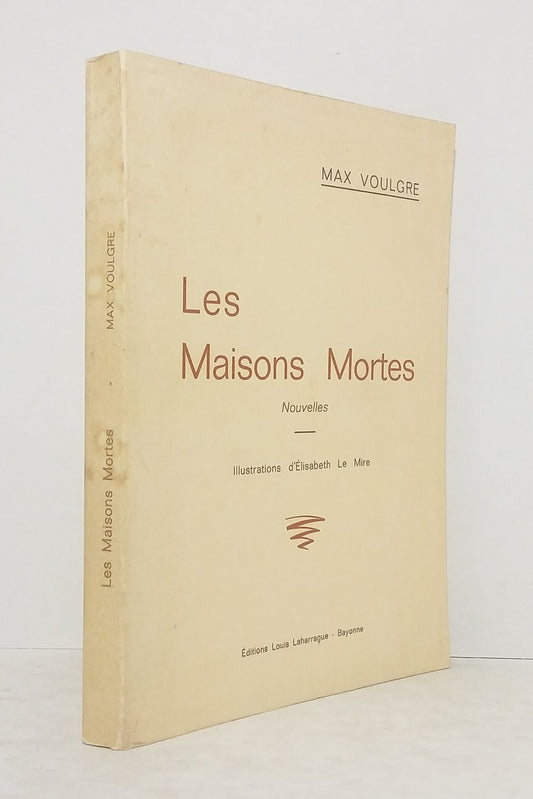 Les maisons mortes.