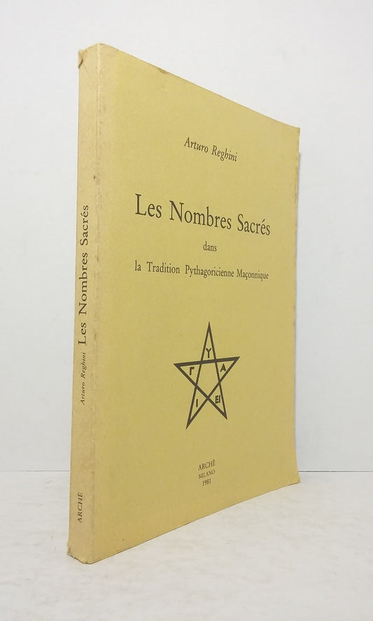 Les Nombres Sacrés dans la Tradition Pythagoricienne Maçonnique
