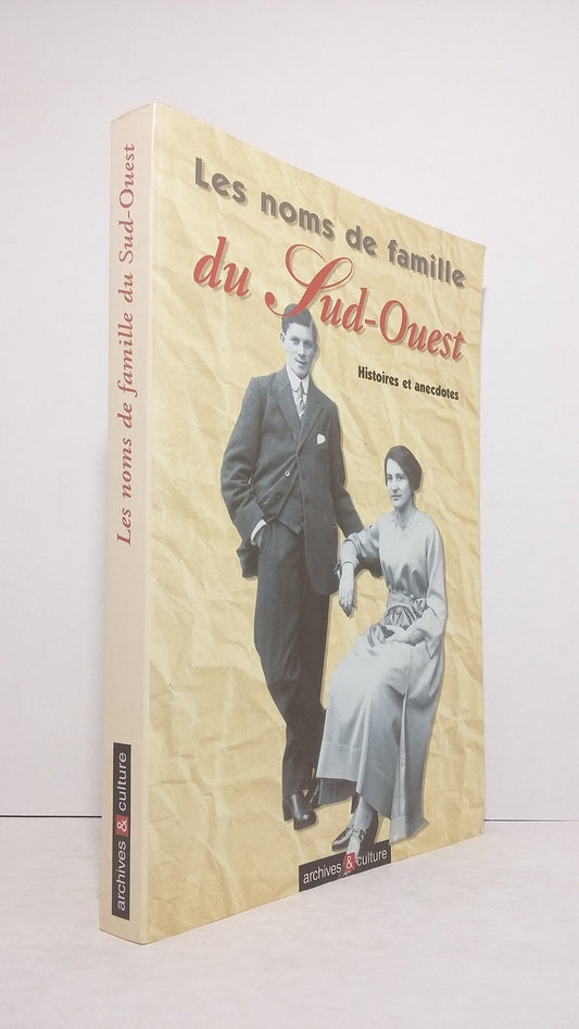 Les noms de famille du Sud-Ouest : Histoires et anecdotes