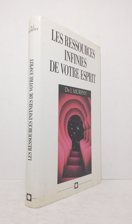 Les ressources infinies de votre esprit