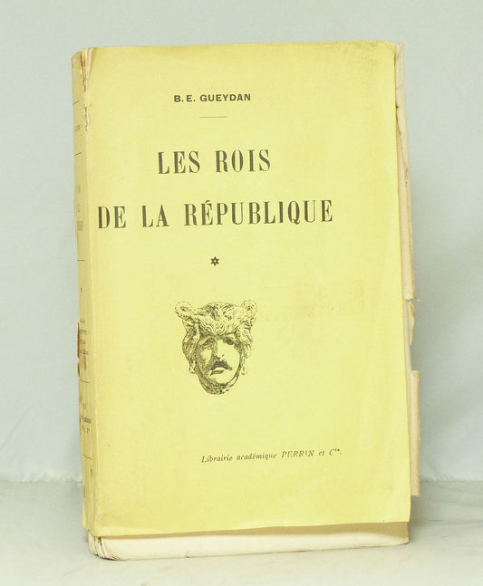 The Kings of the Republic. Volume 1.