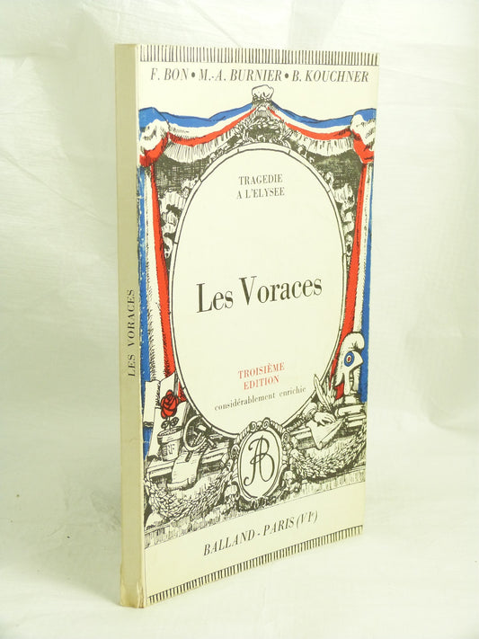 Tragédie à l' Elysée. Les Voraces