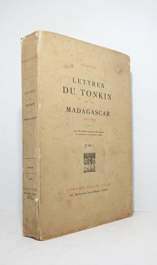 Lettres du Tonkin et de Madagascar (1894-1899) - Tome Ier