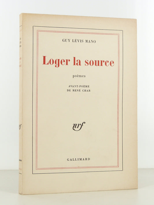Loger la source. Poèmes.