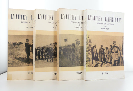 Lyautey l'Africain. Textes et lettres du Maréchal Lyautey.