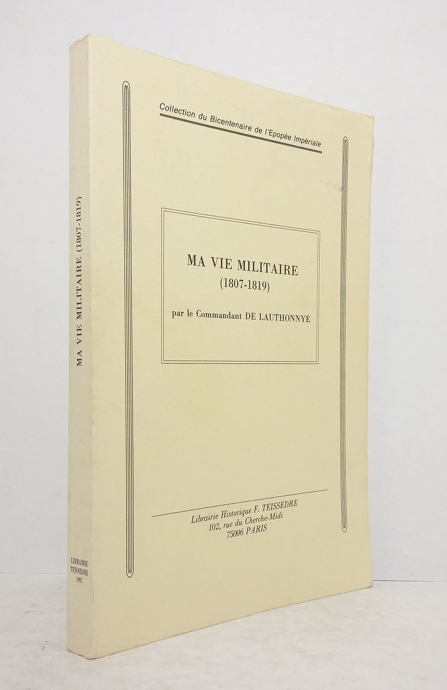 Ma vie militaire (1807-1819).