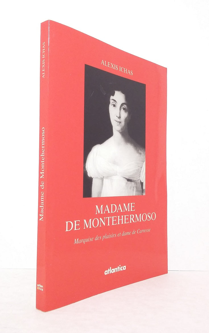Madame de Montehermoso, Marquise des plaisirs et dame de Carresse