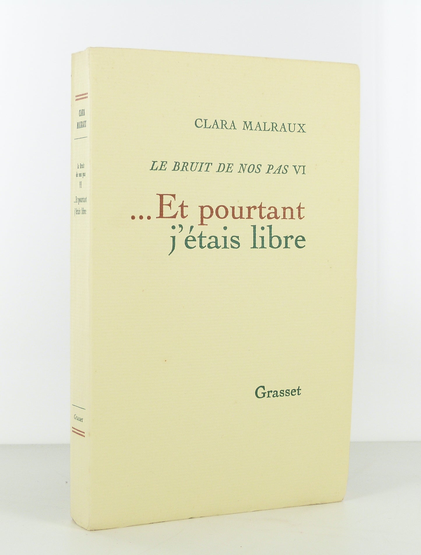 ...Et pourtant j'étais libre. Le bruit de nos pas IV.