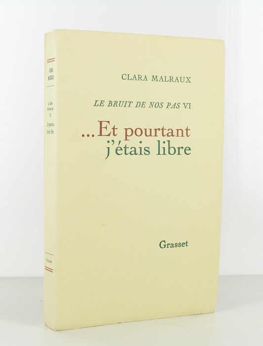 ...Et pourtant j'étais libre. Le bruit de nos pas IV.