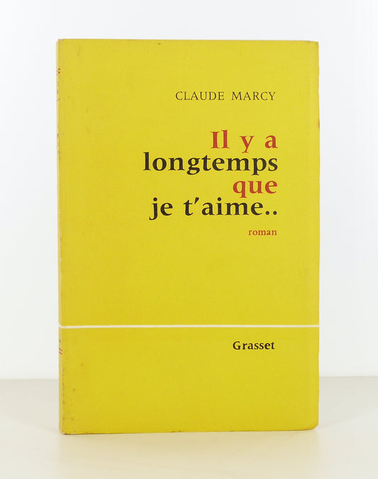 Il y a longtemps que je t'aime...