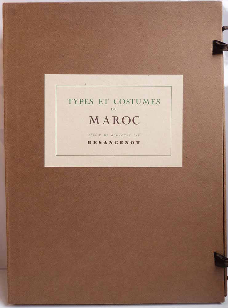 Costumes et Types Du Maroc.