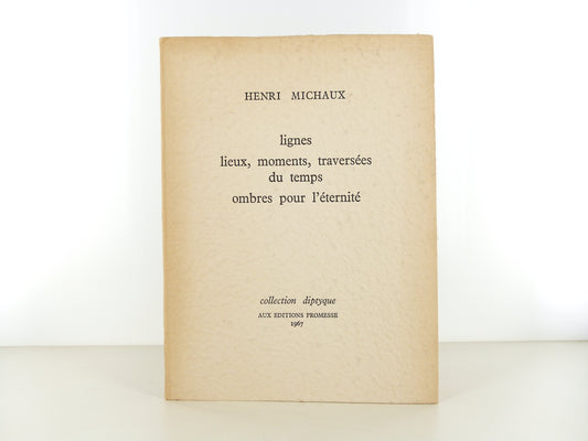 Lignes, lieux, moments, traversées du temps, ombres pour l'éternité