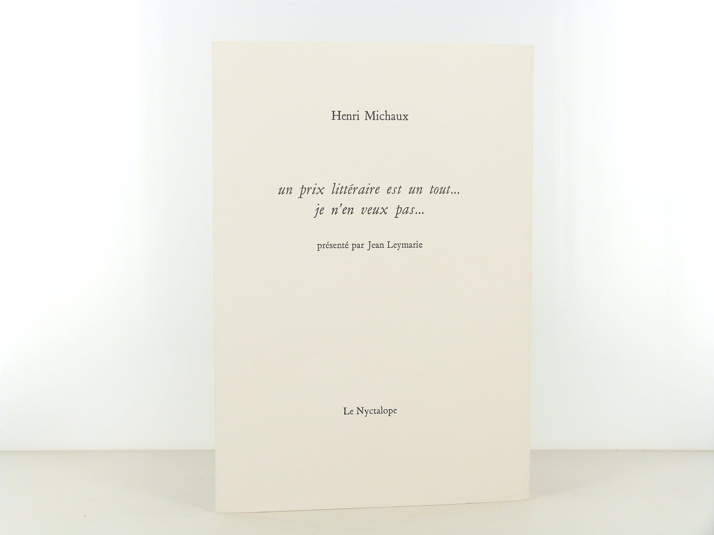 Un prix littéraire est un tout... je n'en veux pas