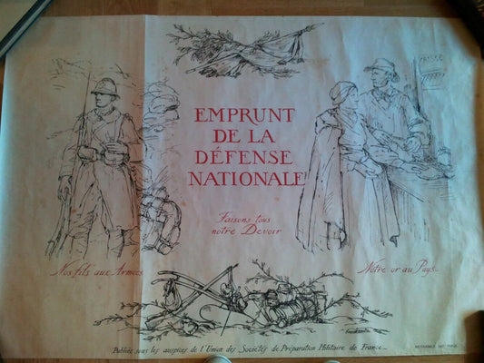 Emprunt de la Défense Nationale. Faisons tous notre devoir. Nos fils aux Armées. Notre or au Pays