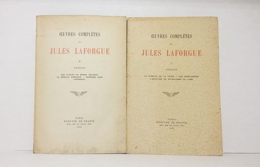 Complete Works of Jules Laforgue: Poetry - I & II