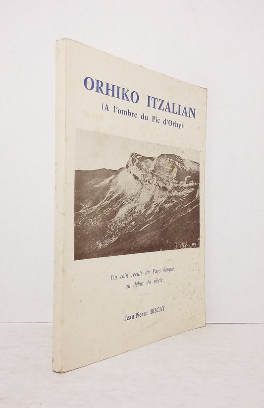 Orhiko Itzalian (A l'ombre du Pic d'Orhy).