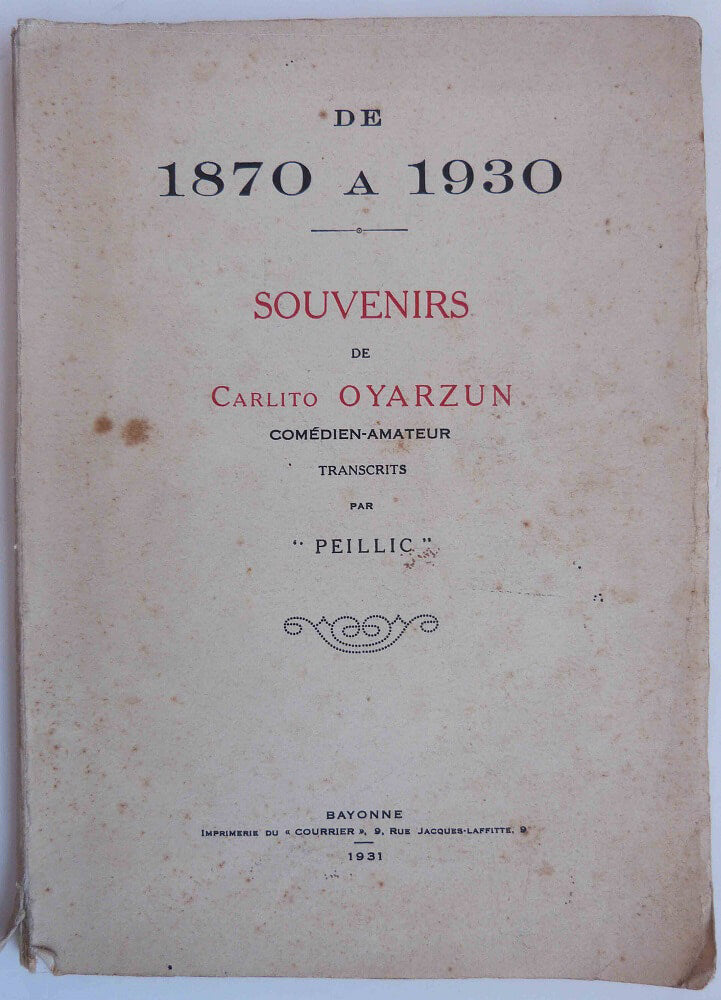 From 1870 to 1930 Memoirs of Carlito Oyarzun, Amateur Actor